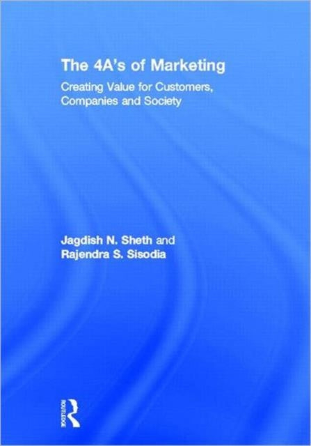 Book cover of: 4 A's of Marketing. By: Jagdish N. Sheth