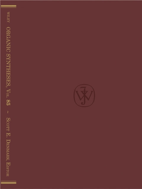 Book cover of: Organic Syntheses, Volume 85. By: Scott E. Denmark