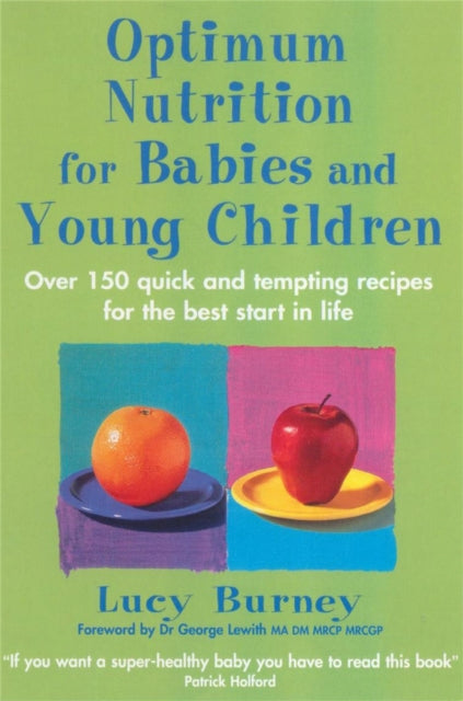 Book cover of: Optimum Nutrition For Babies & Young Children. By: Lucy Burney
