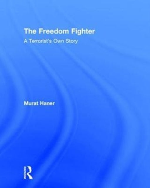 Book cover of: Freedom Fighter. By: Murat Haner