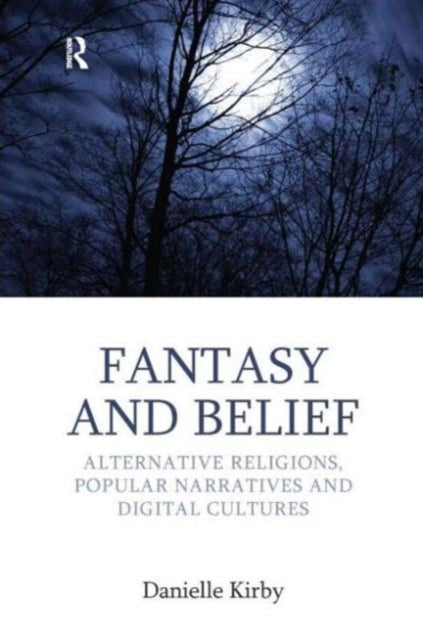 Book cover of: Fantasy and Belief