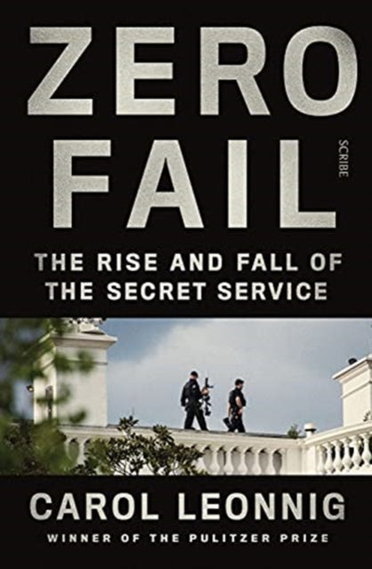 Book cover of: Zero Fail. By: Carol Leonnig