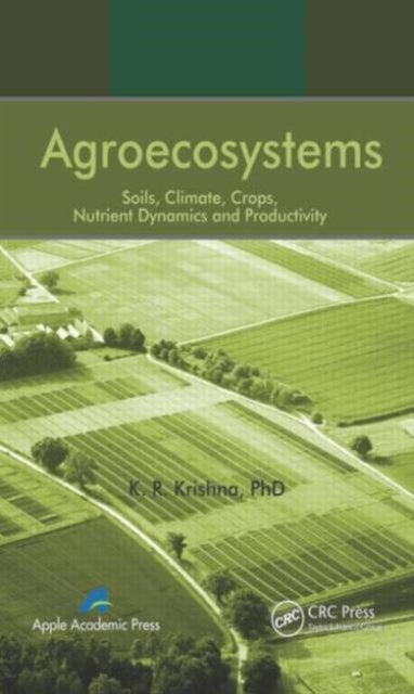 Book cover of: Agroecosystems. By: K. R. Krishna