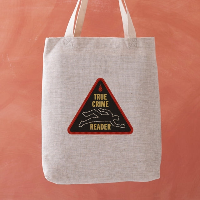 Book cover of: True Crime Reader Tote Bag