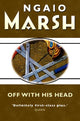 Book cover of: Off With His Head. By: Ngaio Marsh