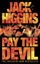 Book cover of: Pay the Devil. By: Jack Higgins