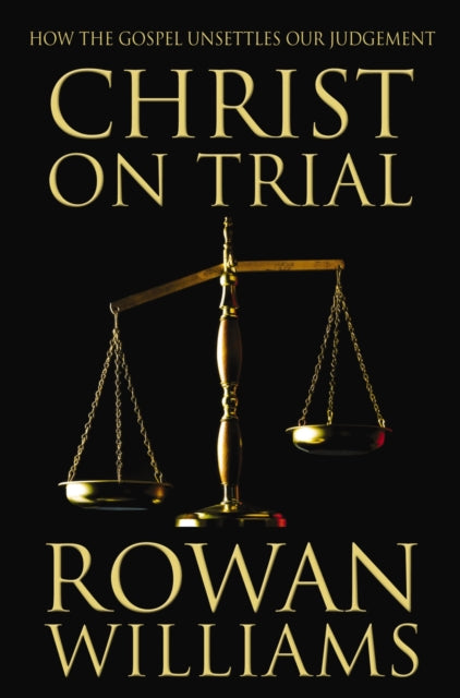 Book cover of: Christ on Trial. By: Rowan Williams