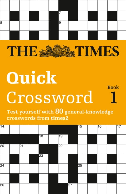 Book cover of: Times Quick Crossword Book 1. By: Richard Browne