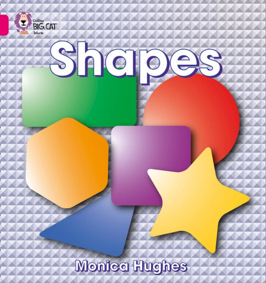Book cover of: Shapes. By: Monica Hughes