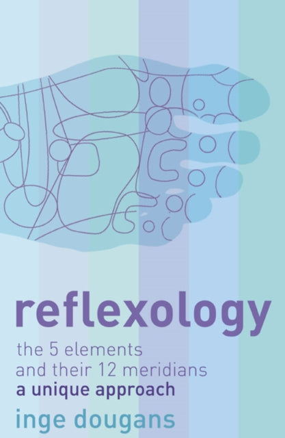 Book cover of: Reflexology. By: Inge Dougans