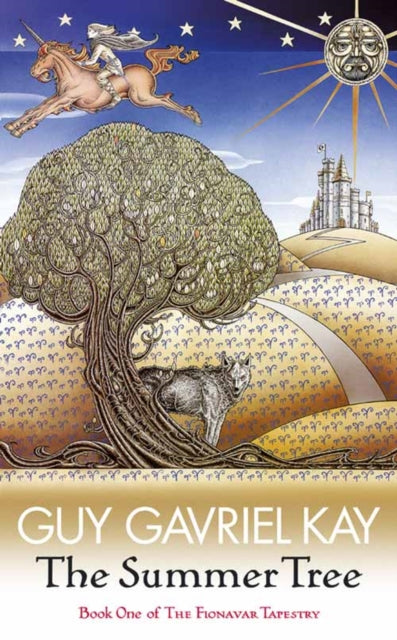 Book cover of: Summer Tree. By: Guy Gavriel Kay