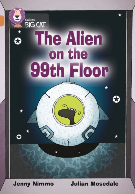 Book cover of: Alien on the 99th Floor. By: Jenny Nimmo