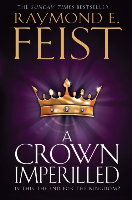 Book cover of: Crown Imperilled. By: Raymond E. Feist