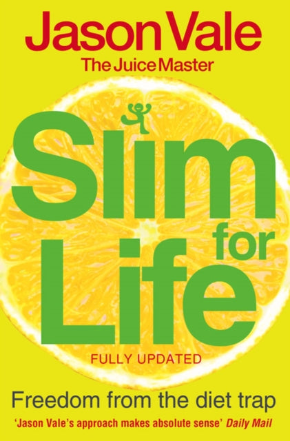 Book cover of: Freedom from the Diet Trap. By: Jason Vale