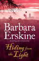 Book cover of: Hiding From the Light. By: Barbara Erskine