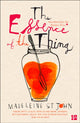 Book cover of: Essence of the Thing. By: Madeleine St. John