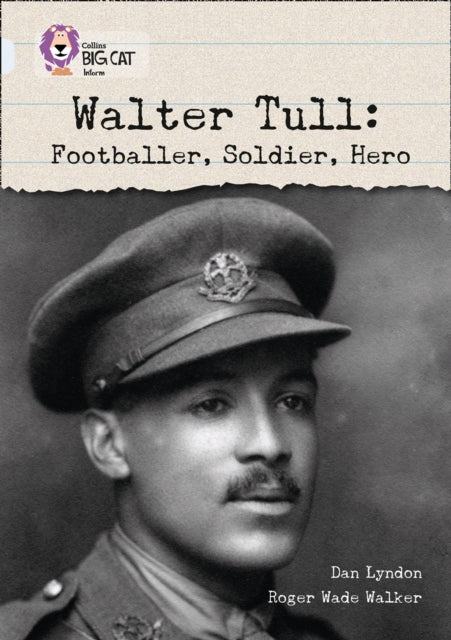 Book cover of: Walter Tull: Footballer, Soldier, Hero