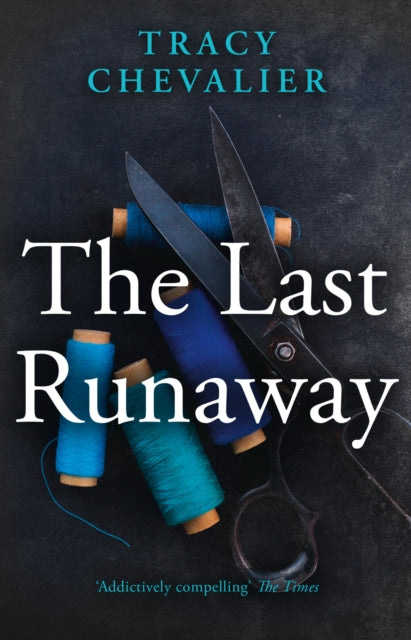 Last Runaway 9780007350353 Tracy Chevalier