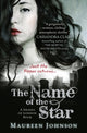 Book cover of: Name of the Star. By: Maureen Johnson