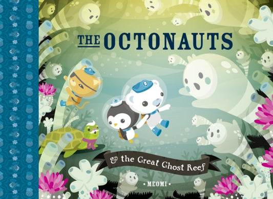 Octonauts and the Great Ghost Reef 9780007431878 Meomi