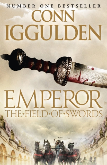 Book cover of: Field of Swords. By: Conn Iggulden