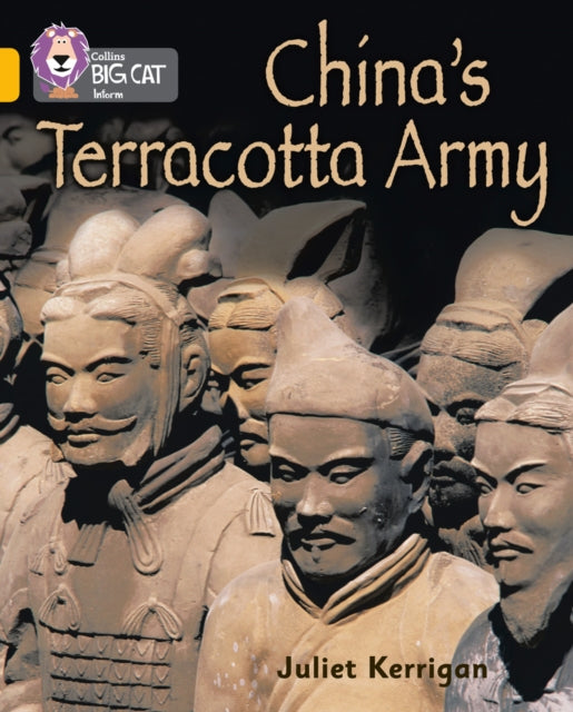 Book cover of: China’s Terracotta Army. By: Juliet Kerrigan