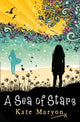 Book cover of: Sea of Stars. By: Kate Maryon