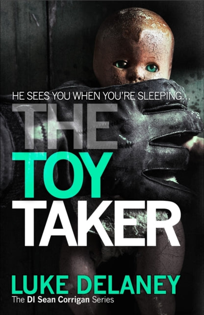 Book cover of: Toy Taker. By: Luke Delaney