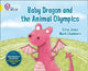 Book cover of: Baby Dragon and the Animal Olympics