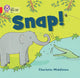 Book cover of: Snap!. By: Charlotte Middleton