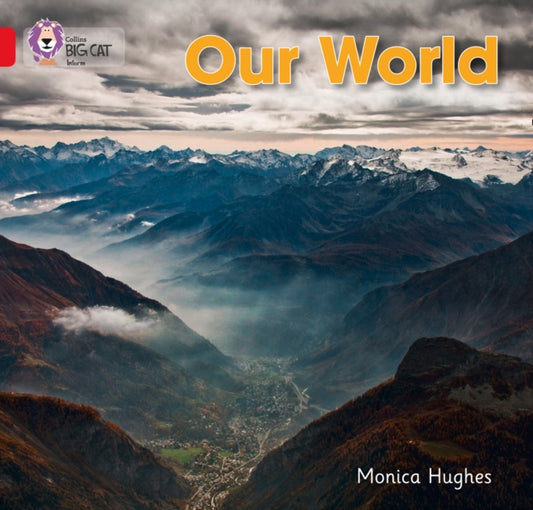 Book cover of: Our World. By: Monica Hughes