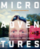 Microadventures, Local Discoveries for Great Escapes 9780007548033 Alastair Humphreys