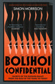Book cover of: Bolshoi Confidential. By: Simon Morrison