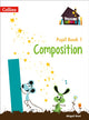 Book cover of: Composition Year 1 Pupil Book. By: Abigail Steel