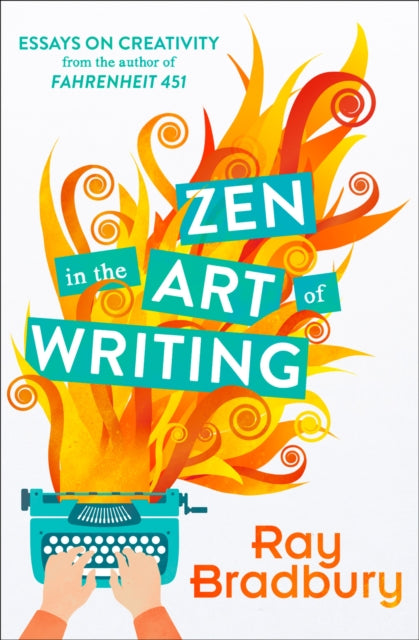 Zen in the Art of Writing 9780008136512 Ray Bradbury