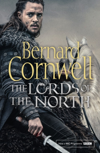 Book cover of: Lords of the North. By: Bernard Cornwell