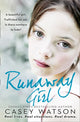 Book cover of: Runaway Girl. By: Casey Watson