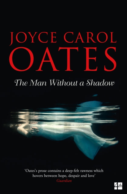 Book cover of: Man Without a Shadow. By: Joyce Carol Oates