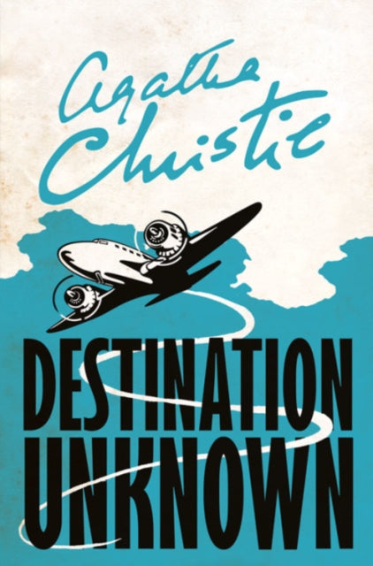 Destination Unknown 9780008196363 Agatha Christie