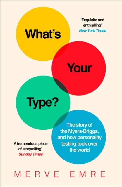 Book cover of: What’s Your Type?. By: Merve Emre