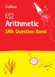 Book cover of: KS2 Maths Arithmetic SATs Practice Question Book. By: Collins UK