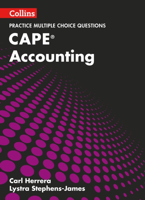 Book cover of: CAPE Accounting Multiple Choice Practice. By: Lystra Stephens-James
