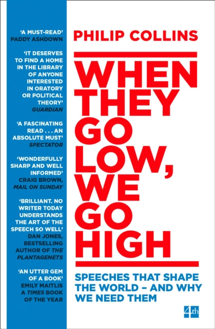 Book cover of: When They Go Low, We Go High. By: Philip Collins