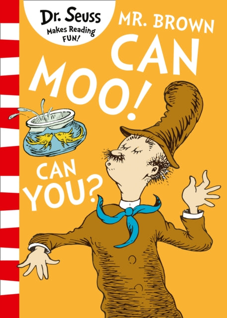 Book cover of: Mr. Brown Can Moo! Can You?. By: Dr. Seuss