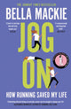 Jog On, How Running Saved My Life 9780008241728 Bella Mackie
