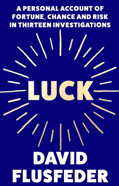 Book cover of: Luck. By: David Flusfeder