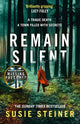 Book cover of: Remain Silent. By: Susie Steiner