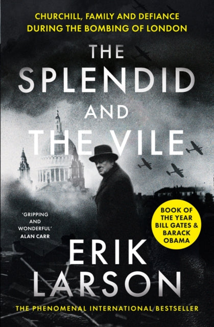 Splendid and the Vile, Churchill, Family and Defiance During the Bombing of London 9780008274986 Erik Larson
