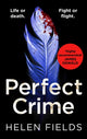 Book cover of: Perfect Crime. By: Helen Fields
