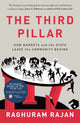 Book cover of: Third Pillar. By: Raghuram Rajan